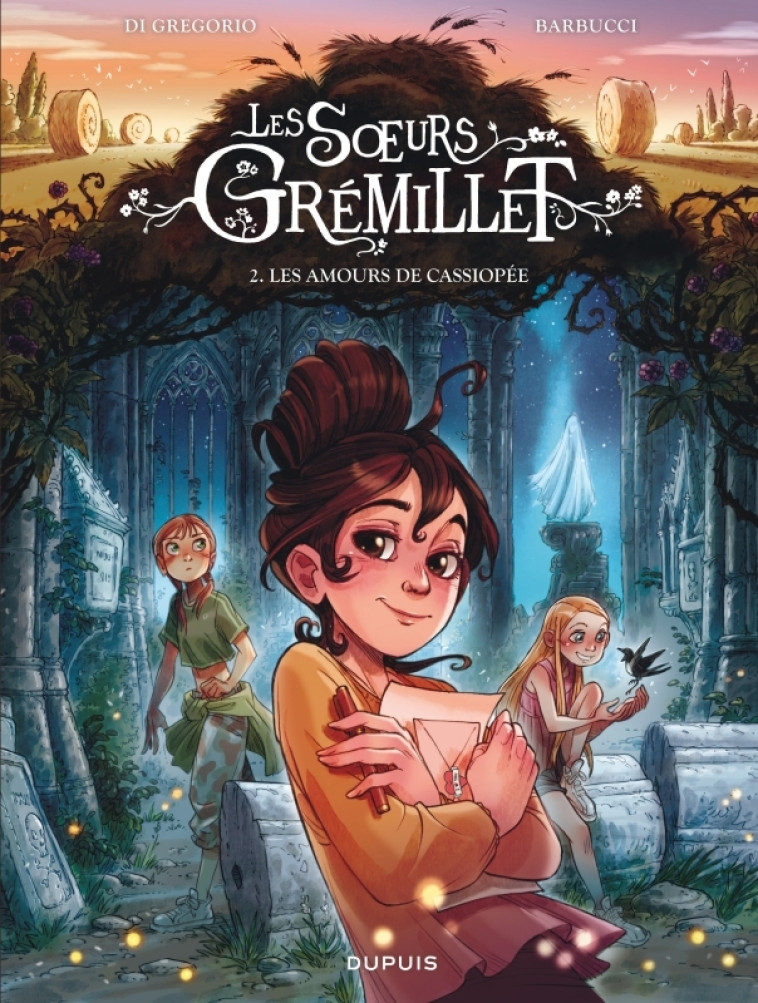 Les soeurs Grémillet - Tome 2 - Les amours de Cassiopée - Di Gregorio Giovanni Di Gregorio Giovanni, Barbucci Alessandro Barbucci Alessandro - DUPUIS