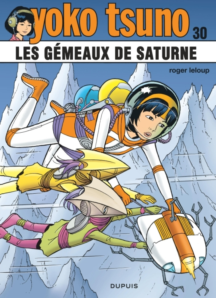 Yoko Tsuno - Tome 30 - Les gémeaux de saturne - Leloup Leloup,  LELOUP - DUPUIS