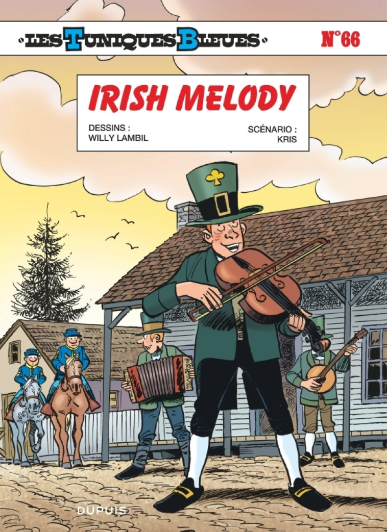 Les Tuniques Bleues - Tome 66 - Irish Melody - Kris Kris, Lambil Lambil,  Kris,  Lambil - DUPUIS