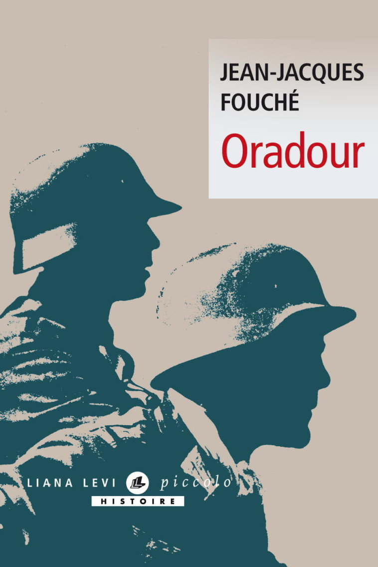 Oradour - Jean-Jacques Fouché - LEVI