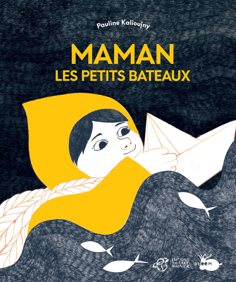 Maman les petits bateaux - Pauline Kalioujny, Pauline Kalioujny - THIERRY MAGNIER