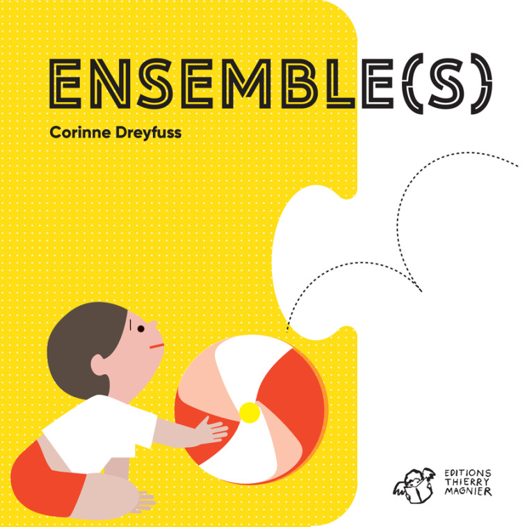 Ensemble(s) - Corinne Dreyfuss - THIERRY MAGNIER