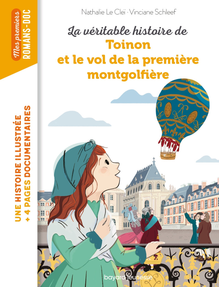 La véritable histoire de Toinon et le vol de la première montgolfière - Vinciane Schleef, Nathalie Le Clei - BAYARD JEUNESSE