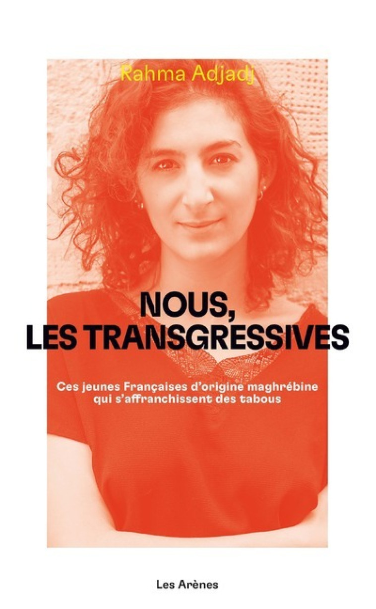 Nous les transgressives - Rahma Adjadj - ARENES