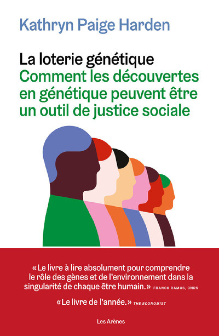 La Loterie génétique - Comment les découvertes en génétique peuvent être un outil de justice sociale - Kathryn Paige Harden, François Tharaud - ARENES