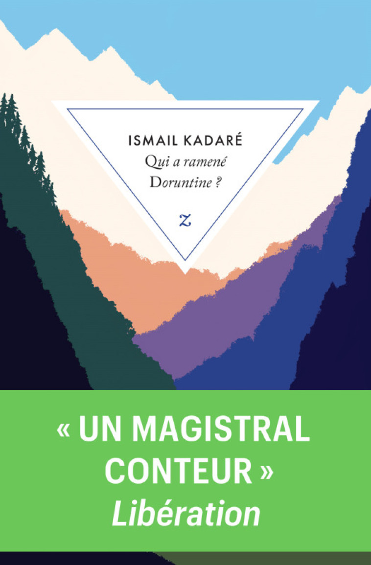 Qui a ramené Doruntine ? - Ismail Kadaré - ZULMA