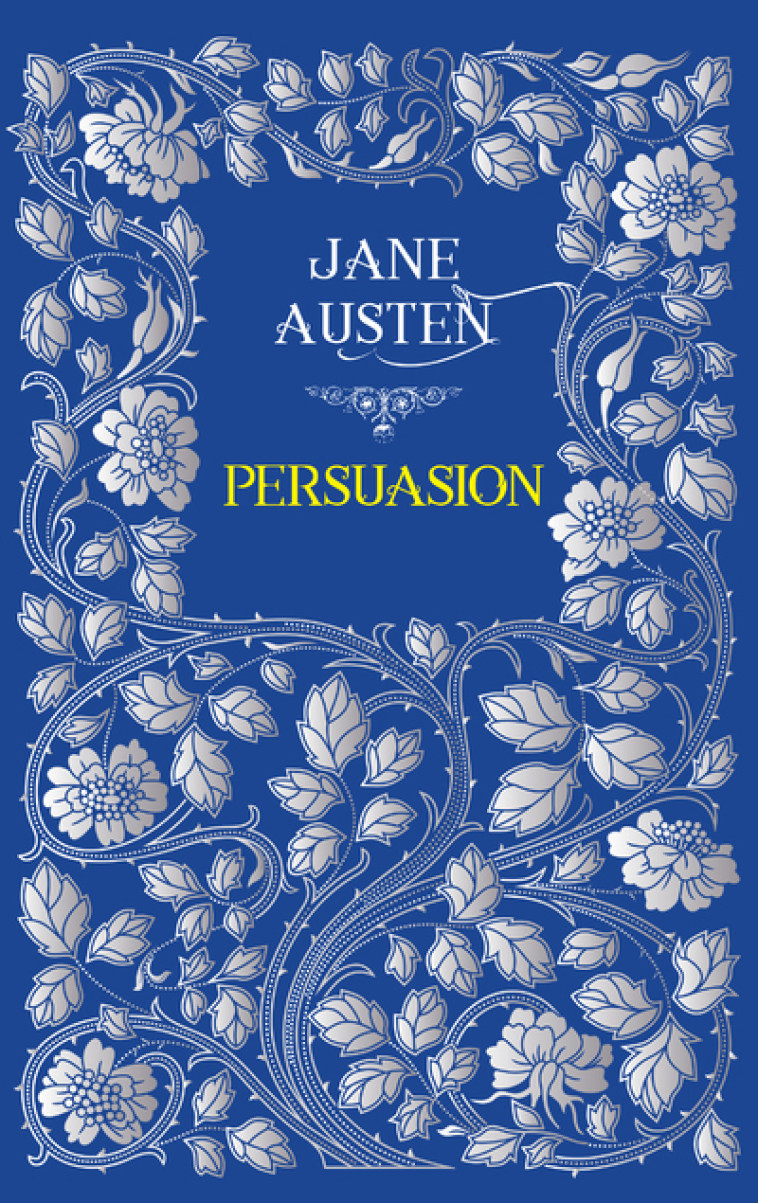 Persuasion - Jane AUSTEN, Hugh Thomson, Letorsay Letorsay, Emmanuel Dazin - ARCHIPOCHE