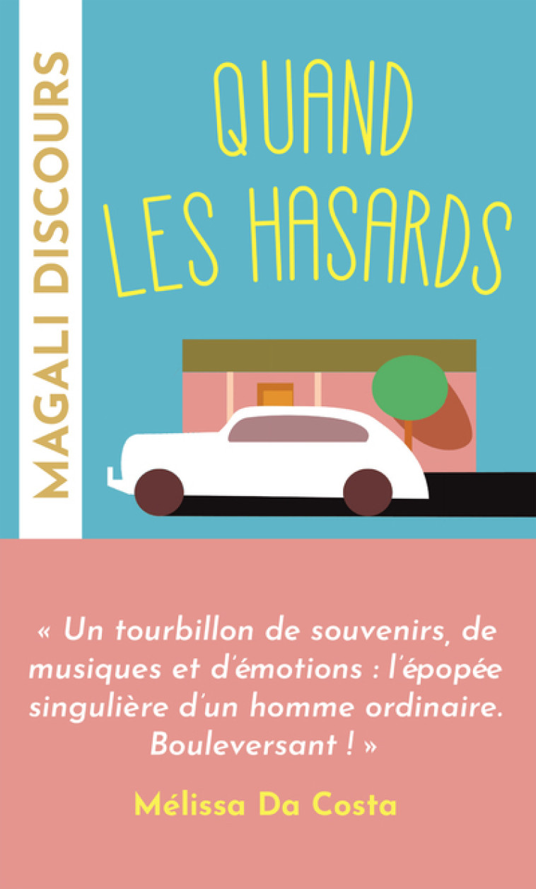 Quand les hasards sont des rendez-vous - Magali Discours - ARCHIPOCHE