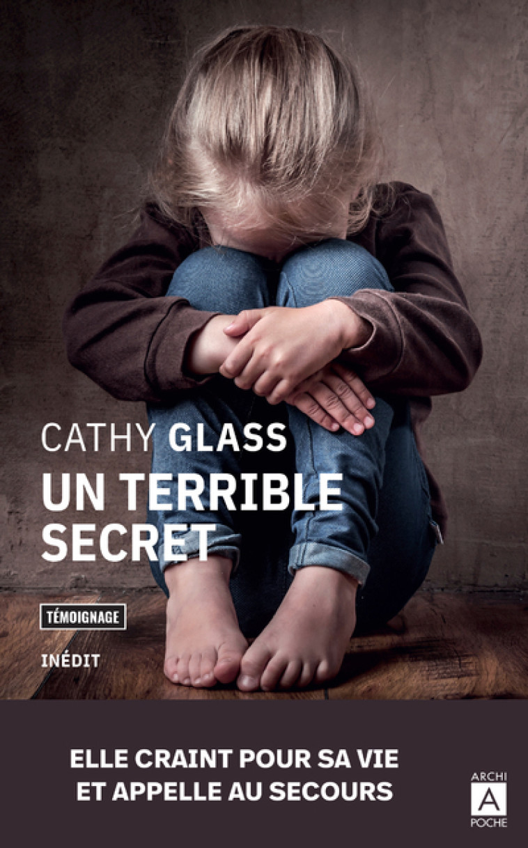 Un terrible secret - Cathy Glass, Penny Lewis - ARCHIPOCHE