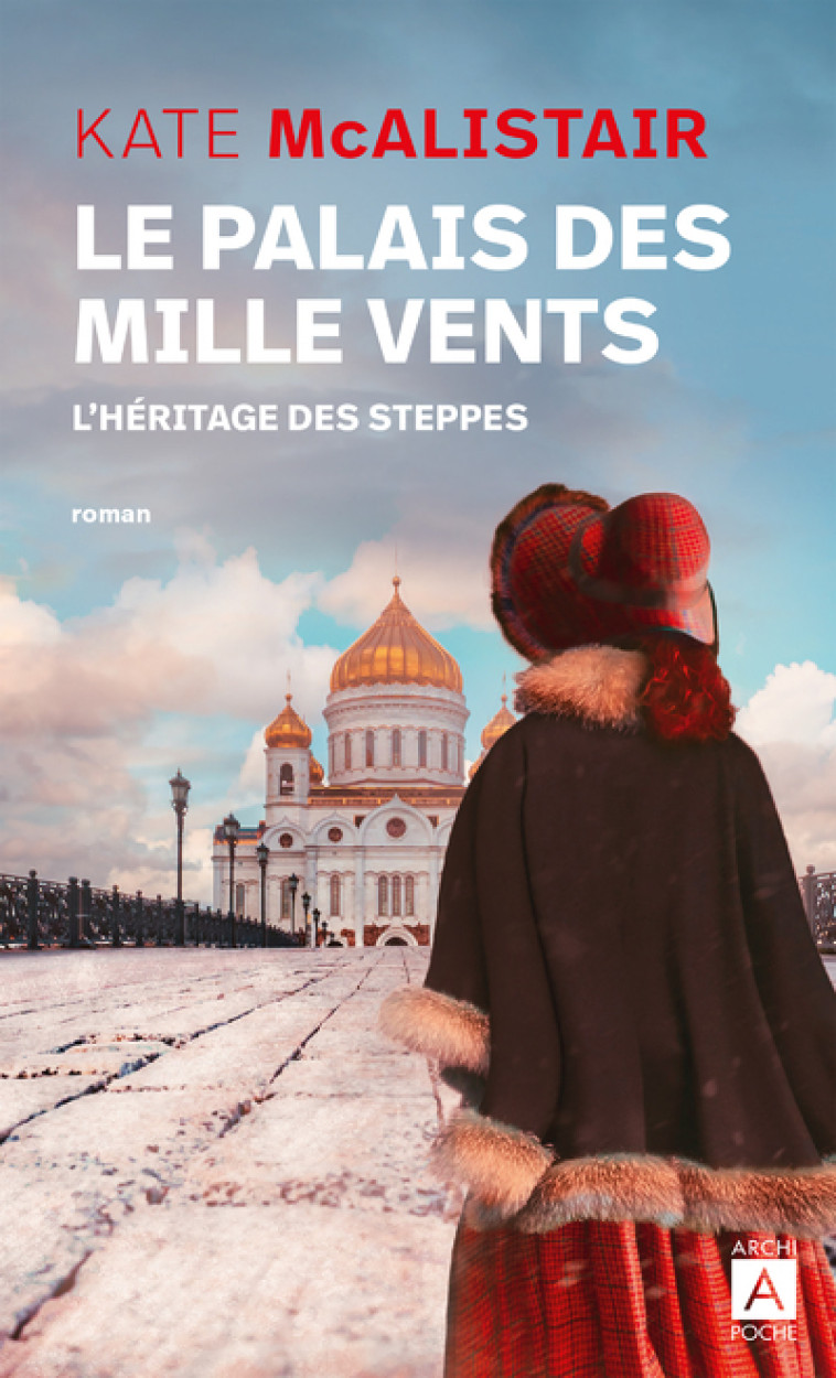 Le palais des mille vents - Tome 1 L'héritage des steppes - Kate McAlistair - ARCHIPOCHE