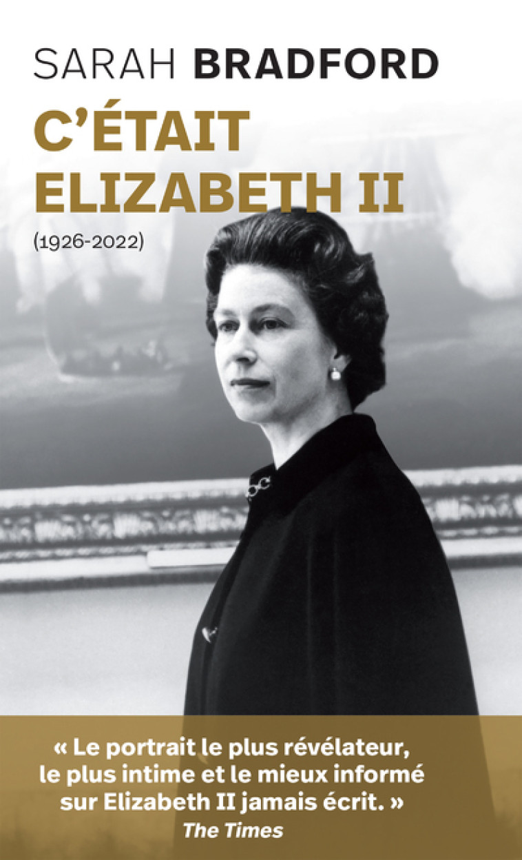 C'était Elizabeth II - Sarah Bradford, Philippe Delorme, Marie-claude Elsen - ARCHIPOCHE