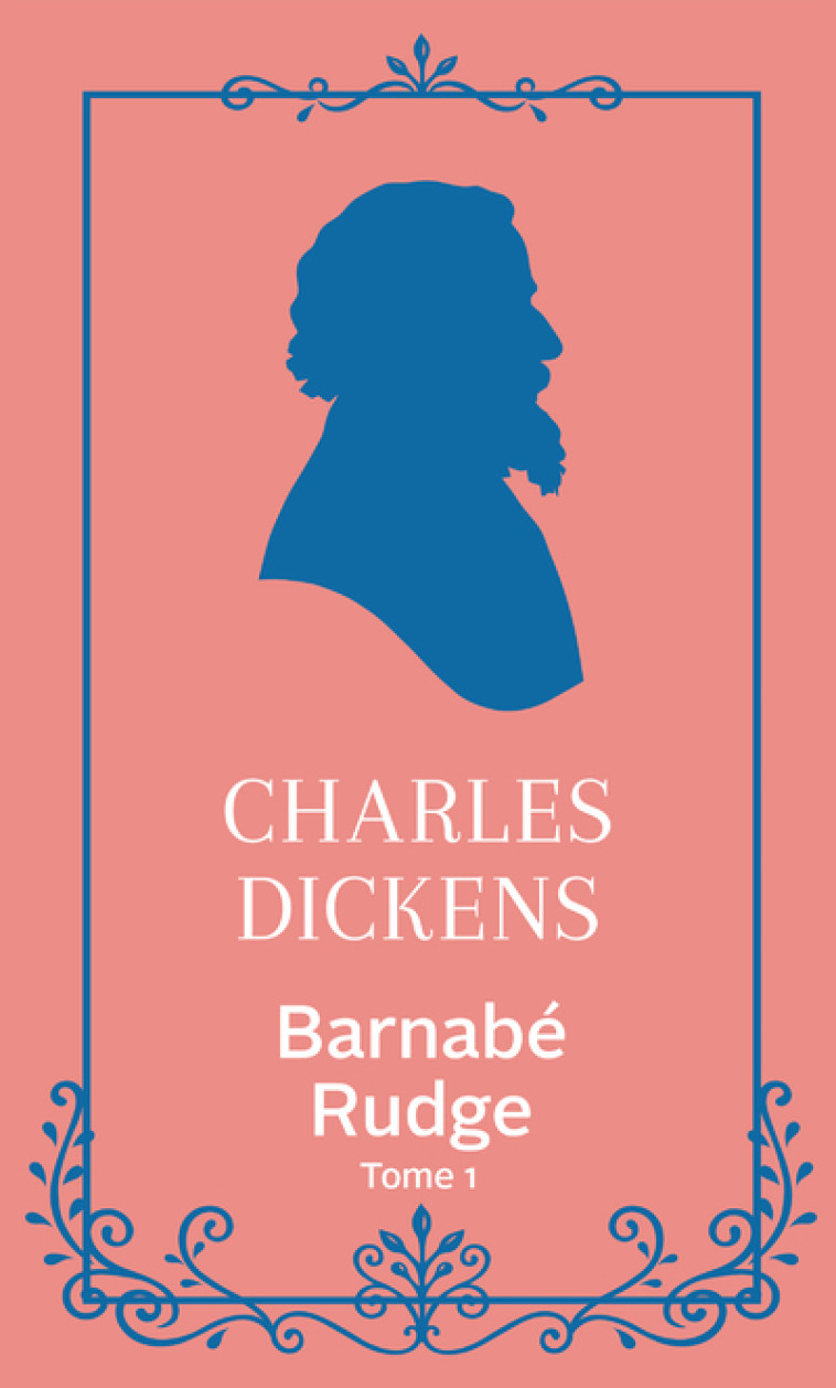 Barnabé Rudge - Tome 1 - Charles Dickens, Dominique Jean, Bonnomet Bonnomet,  Bonnomet - ARCHIPOCHE