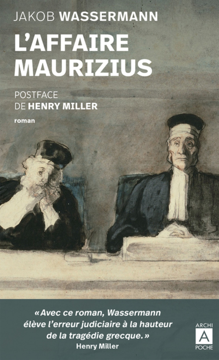 L'Affaire Maurizius - Jakob Wassermann, Henry MILLER, Jean-Gabriel Guideau, Jean Guiloineau - ARCHIPOCHE