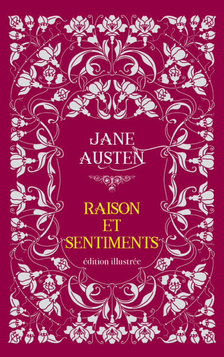 Raisons et sentiments - Jane AUSTEN, Isabelle de Montolieu, Helene Seyres, Hugh Thomson - ARCHIPOCHE