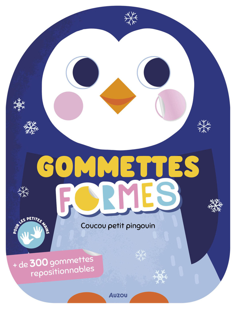 GOMMETTES FORMES - COUCOU PETIT PINGOUIN - Kim FARIA - AUZOU