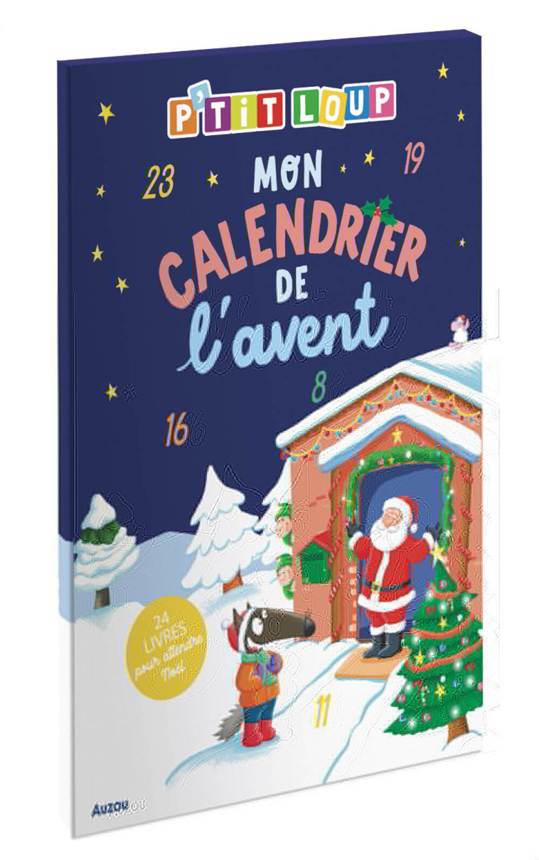 P'TIT LOUP - MON CALENDRIER DE L'AVENT - Orianne Lallemand, Éléonore THUILLIER - AUZOU