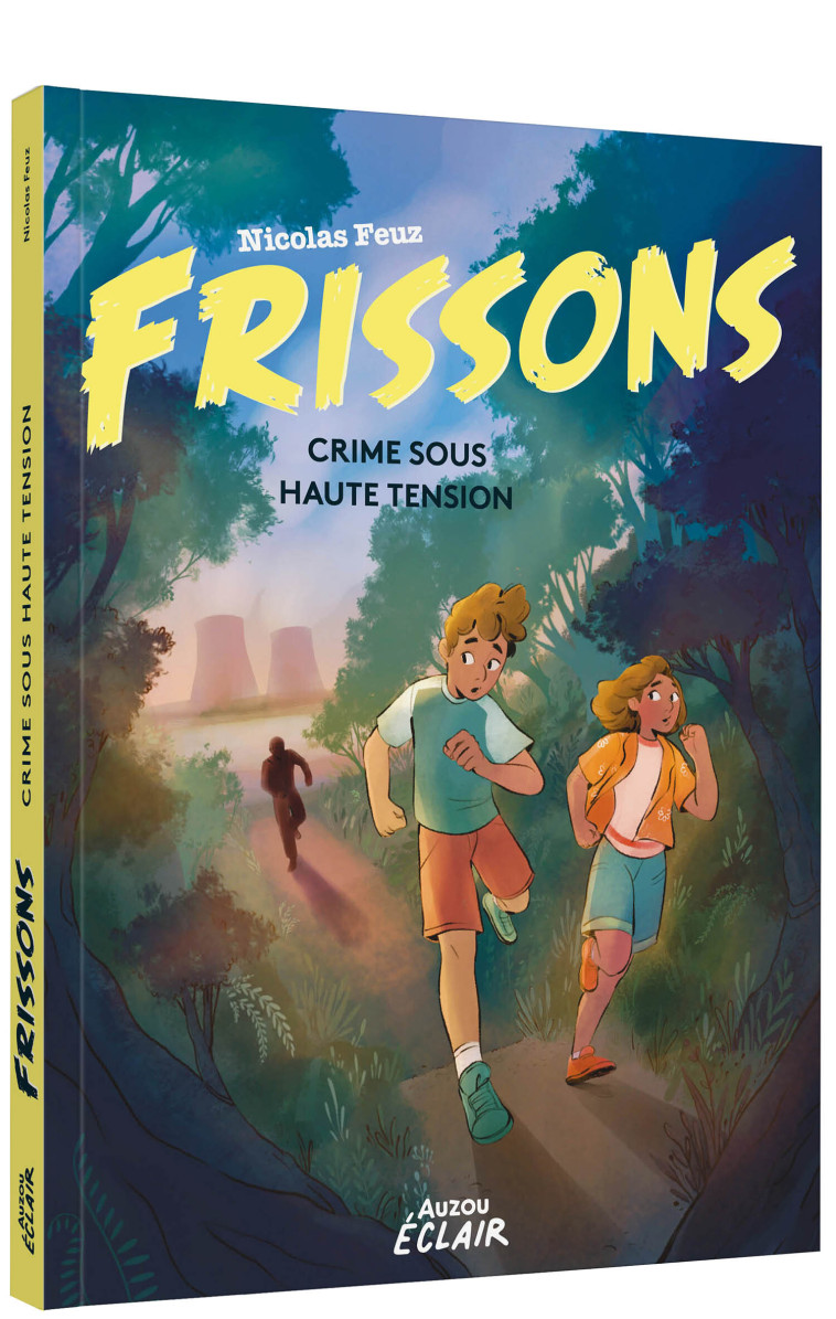 FRISSONS - CRIME SOUS HAUTE TENSION - Nicolas Feuz, Lilia MICELI - AUZOU