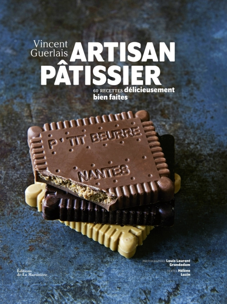 Artisan pâtissier - Vincent Guerlais, Hélène Luzin, Louis Laurent Grandadam - MARTINIERE BL