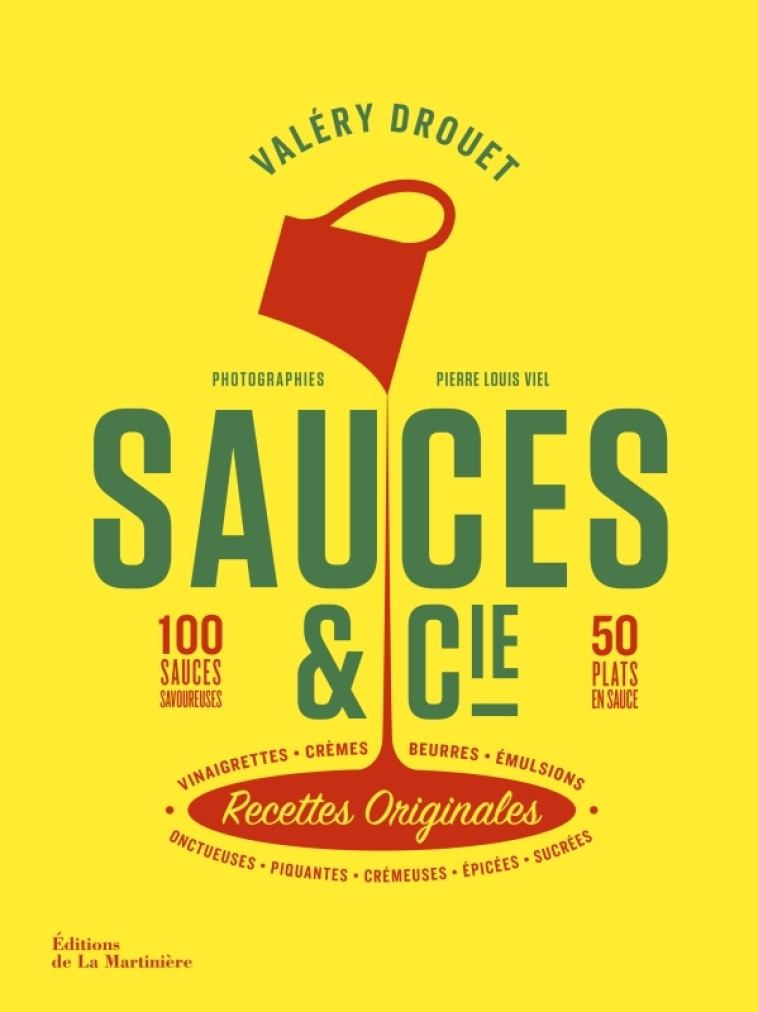 Sauces et cie - Valéry Drouet, Pierre Louis Viel - MARTINIERE BL