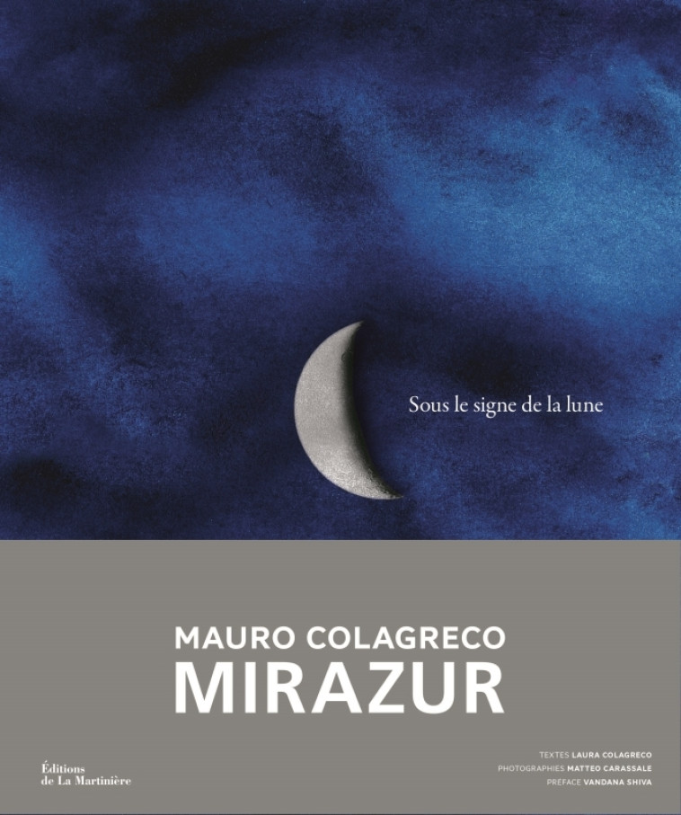 Sous le signe de la lune - Laura Colagreco, Mauro Colagreco, Matteo Carassale - MARTINIERE BL