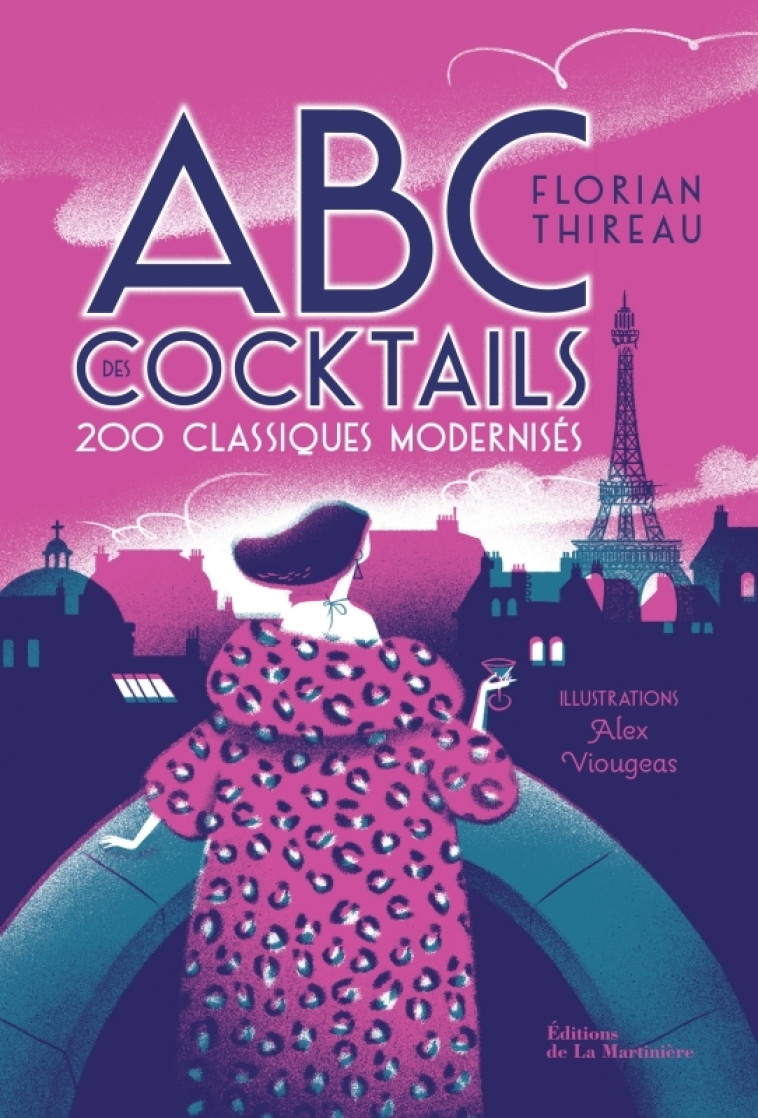 ABC des cocktails - Florian Thireau, Alex Viougeas - MARTINIERE BL