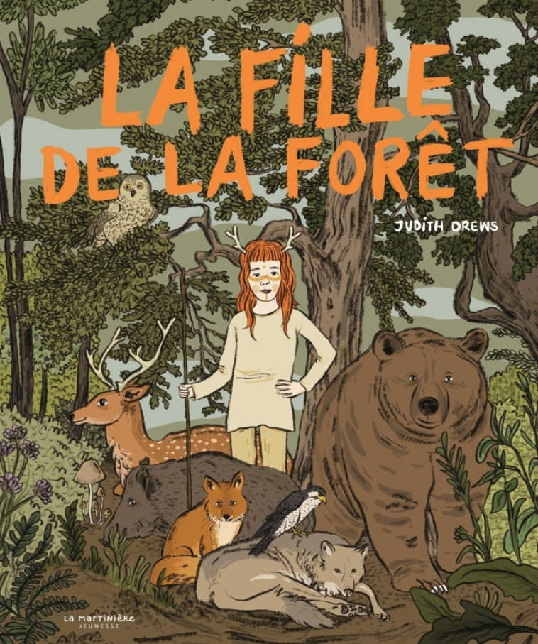 La fille de la forêt - Judith Drews, Barbara Fontaine - MARTINIERE J