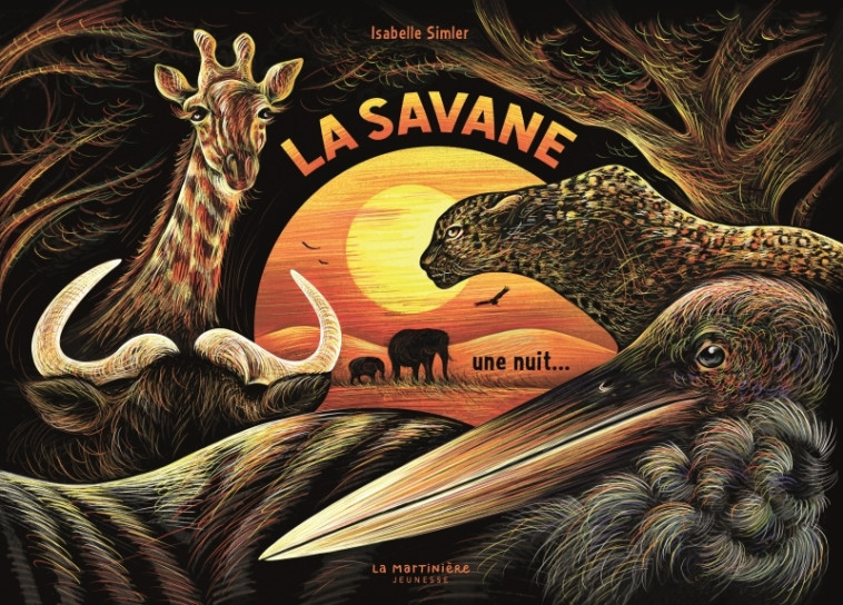 La Savane, une nuit... - Isabelle Simler - MARTINIERE J