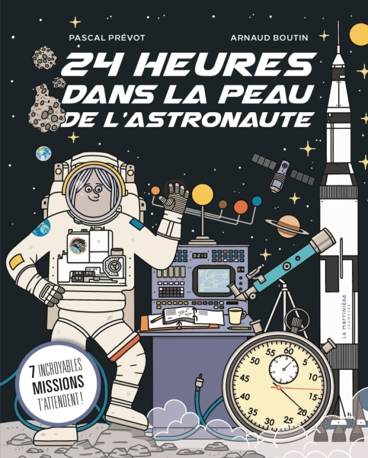 24 heures dans la peau de l'astronaute - Pascal Prévot, Arnaud Boutin - MARTINIERE J