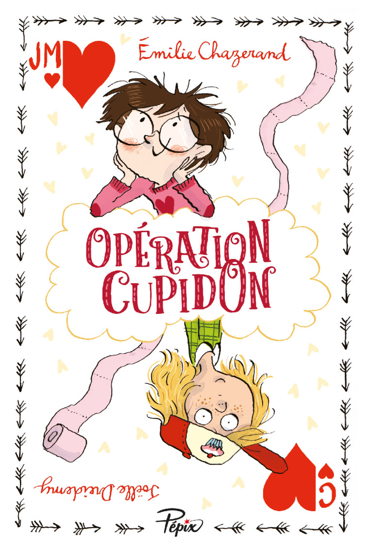 Opération Cupidon - Émilie Chazerand, Joëlle Dreidemy - SARBACANE