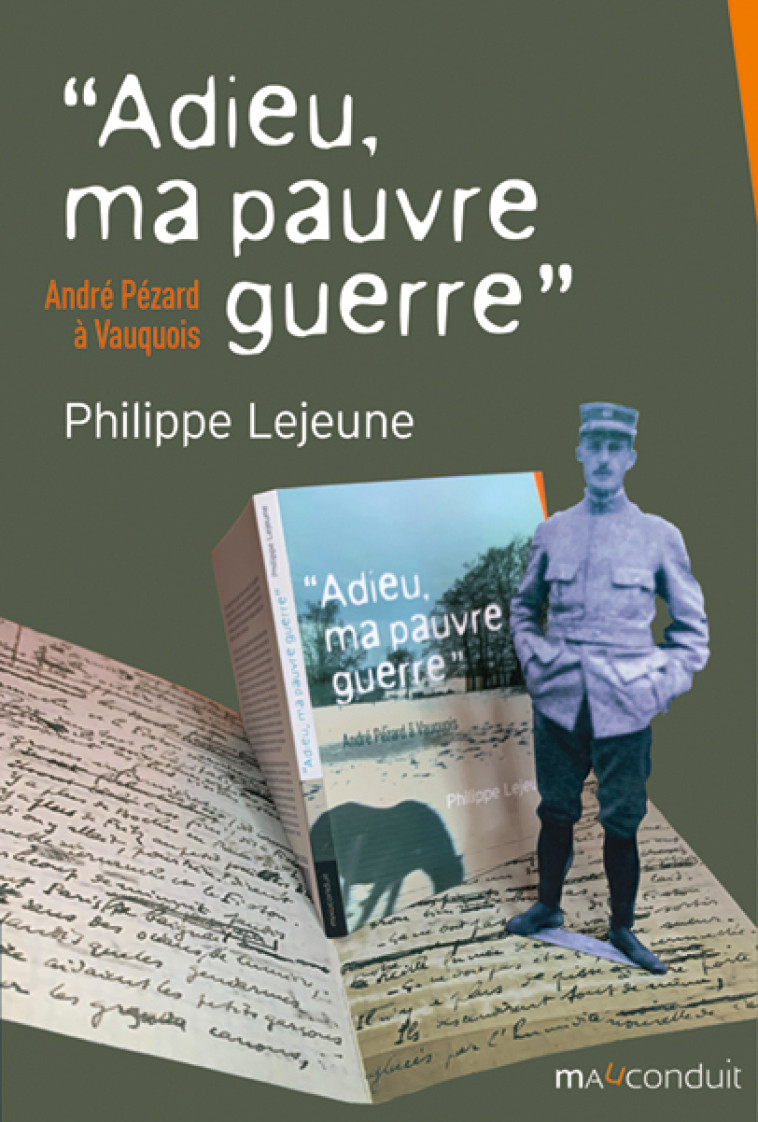 "Adieu, ma pauvre guerre" - Philippe Lejeune - MAUCONDUIT