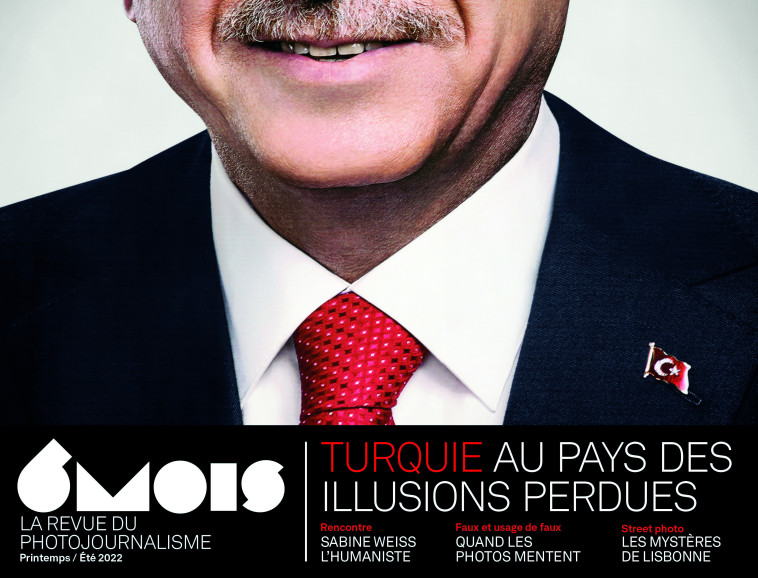 REVUE 6MOIS N° 23 - TURQUIE, AU PAYS DES ILLUSIONS PERDUES -  Collectif - 6 MOIS