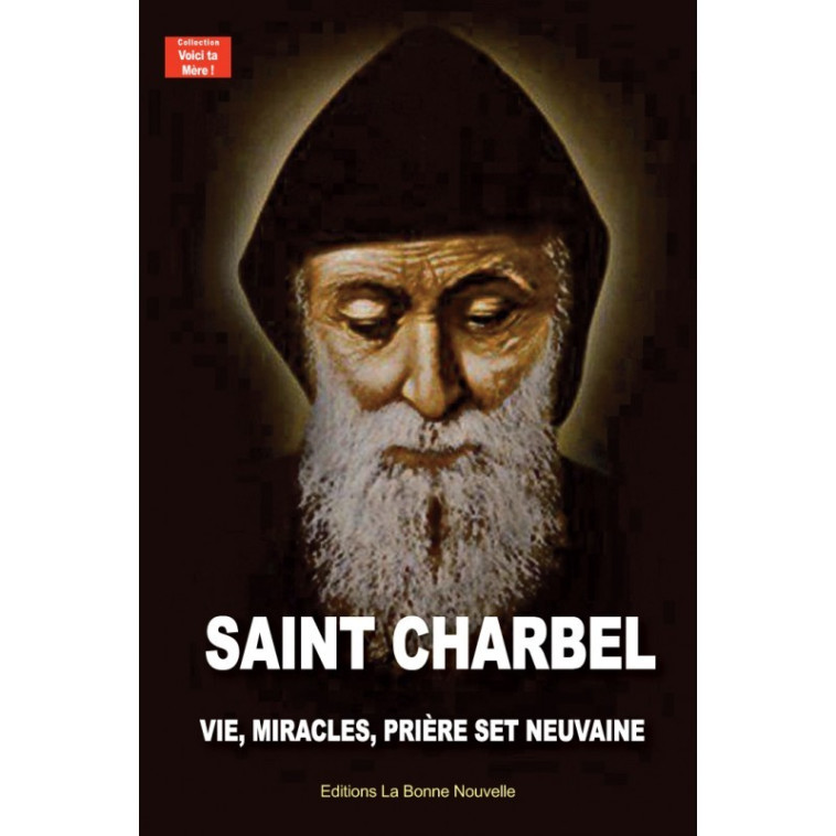 Saint Charbel - Thierry Fourchaud - BONNENOUVELLE