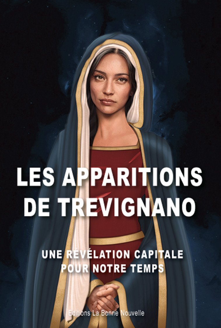 Les apparitions de Trevignano - FABIENNE GUERRERO - BONNENOUVELLE