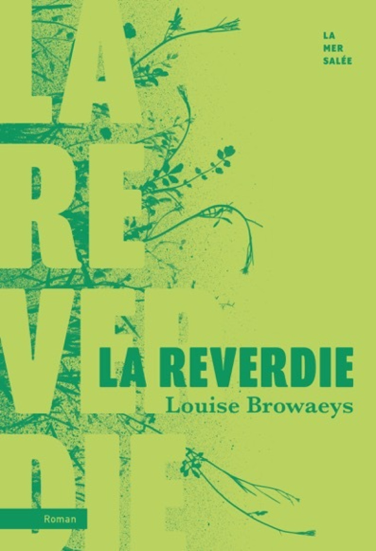 La Reverdie - Louise Browaeys - LA MER SALEE