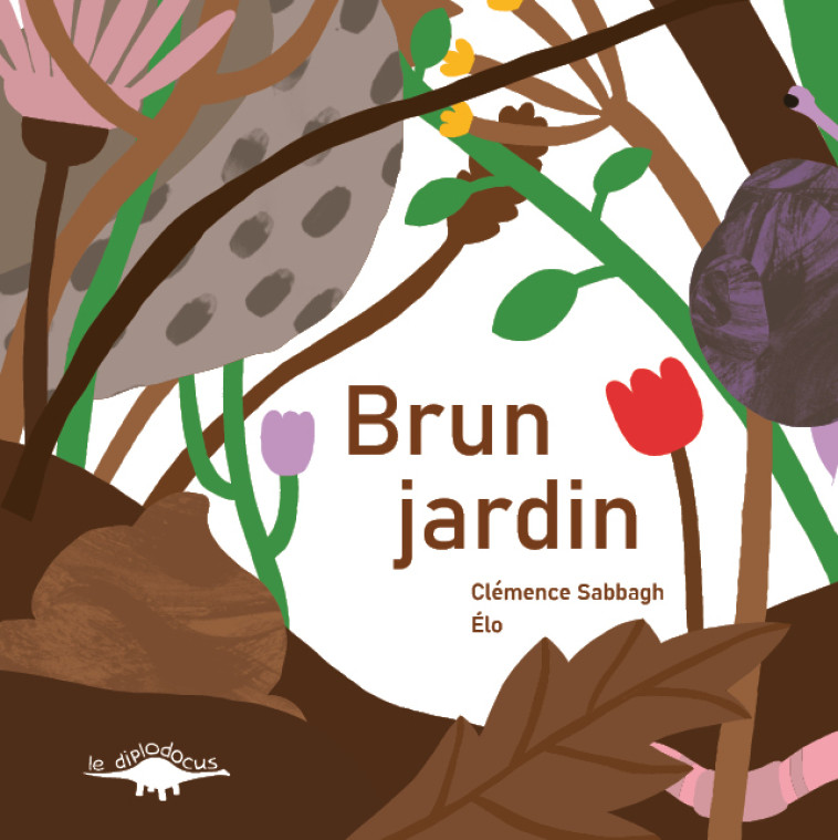 Brun jardin -  Clémence SABBAGH,  Élo - DIPLODOCUS