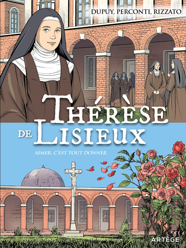 Thérèse de Lisieux - Coline Dupuy, Davide Perconti, Francesco Rizzato - ARTEGE JEUNESSE