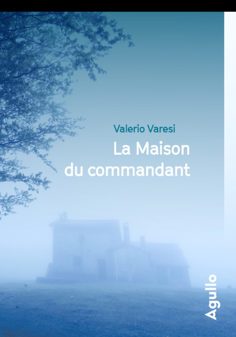 La Maison du commandant - Valerio Varesi, Florence Rigollet - AGULLO