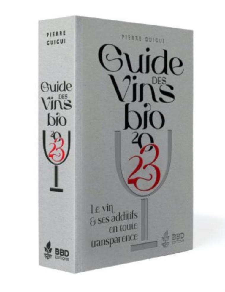 GUIDE DES VINS BIO 2023. -  Guigui pierre - BBDEDITIONS