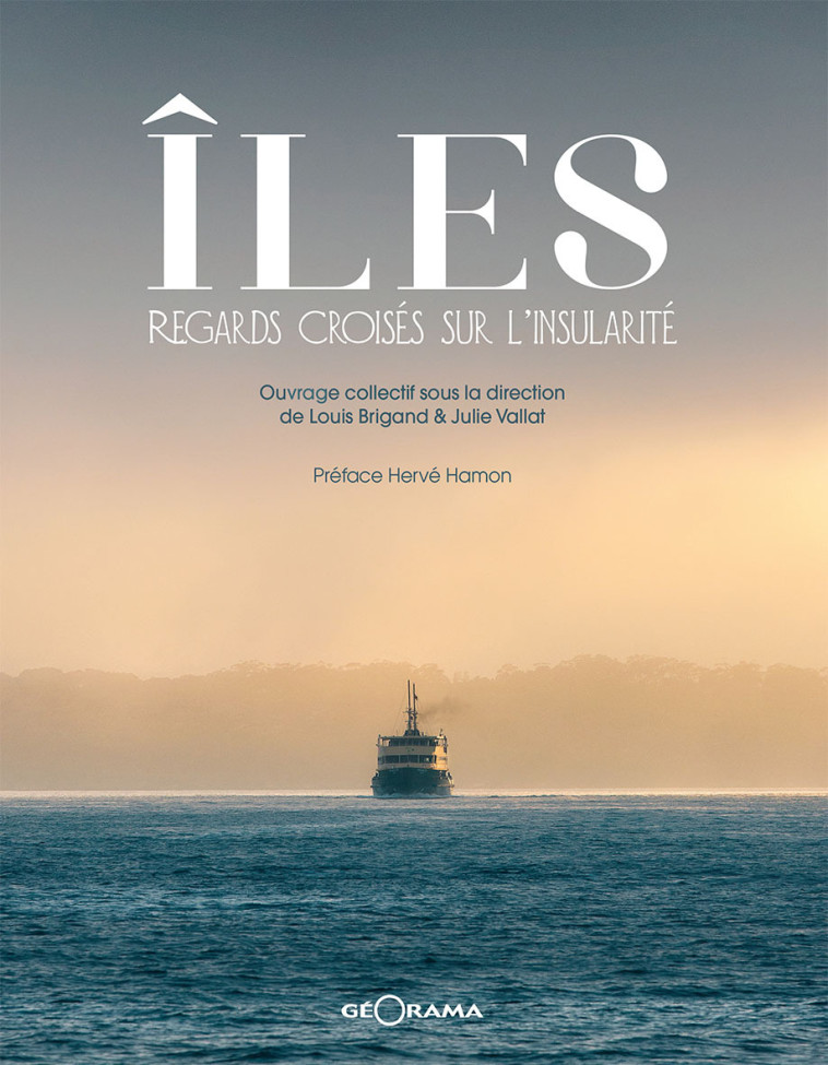 ILES REGARDS CROISES SUR L'INSULARITE -  J. VALLAT - L. BRIGA - GEORAMA