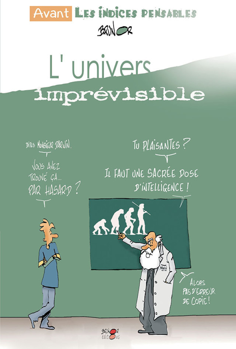 L'univers imprévisible -  BRUNOR,  BRUNOR - BRUNOR