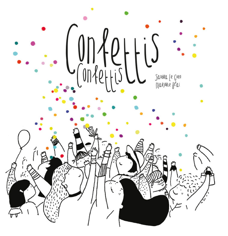 Confettits, confettis - Sandra Le Gwen - LE GRAND JARDIN