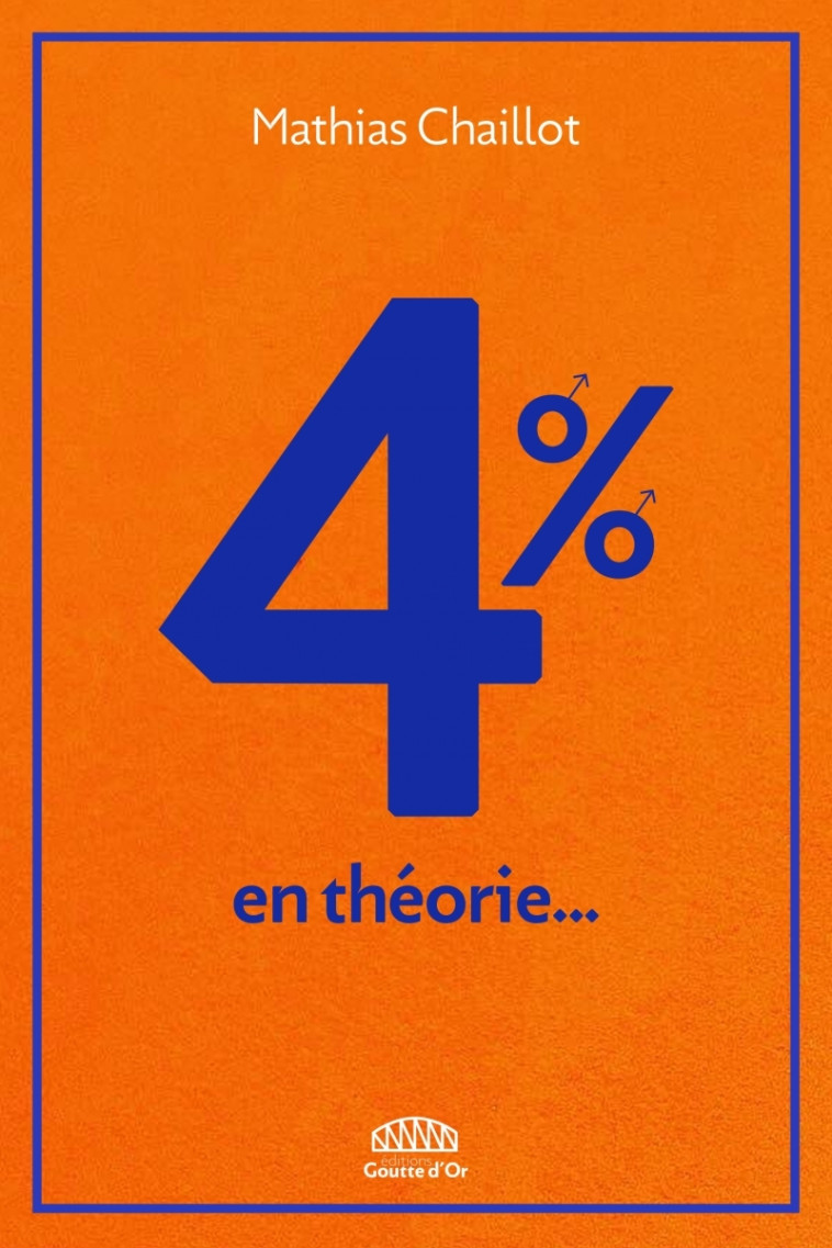 4% - en théorie… - Mathias CHAILLOT - GOUTTE DOR