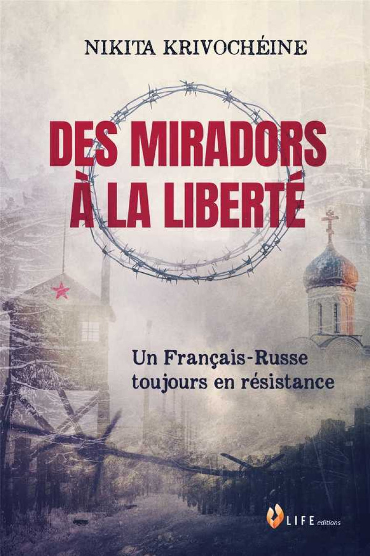 Des miradors à la liberté - Nikita KRIVOCHEINE - LIFE