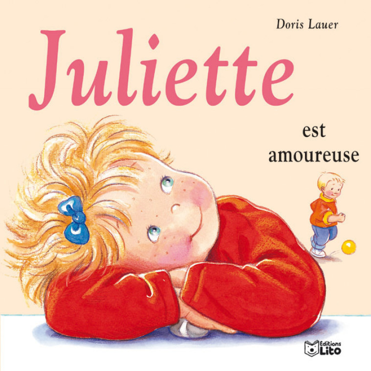 JULIETTE EST AMOUREUSE - Doris Lauer - LITO