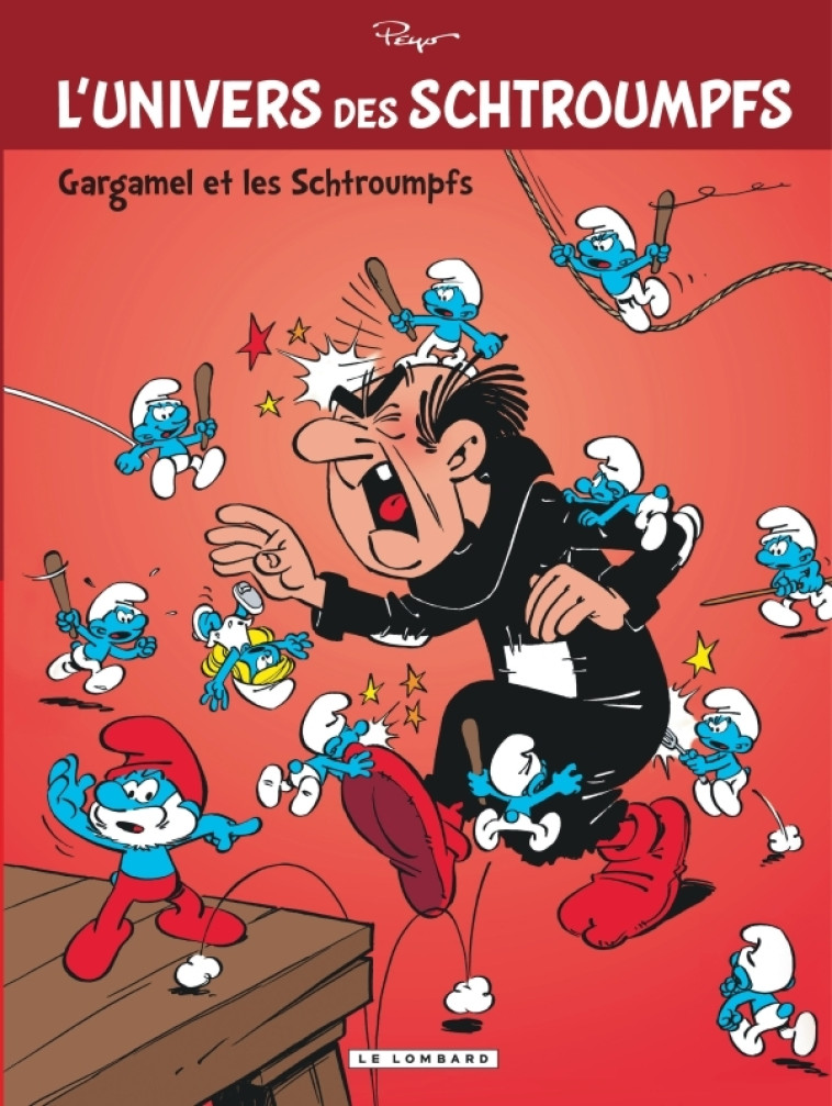 L'Univers des Schtroumpfs - Tome 1 - Gargamel et les Schtroumpfs - Peyo Peyo,  PEYO - LOMBARD