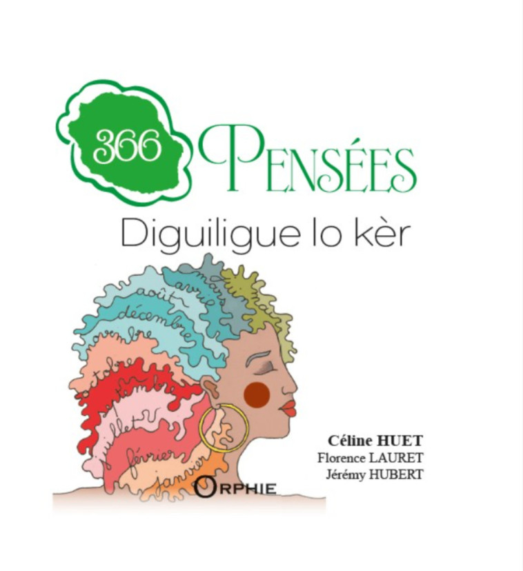 366 PENSEES - DIGUILIGUE LO KER -  HUET CELINE - ORPHIE