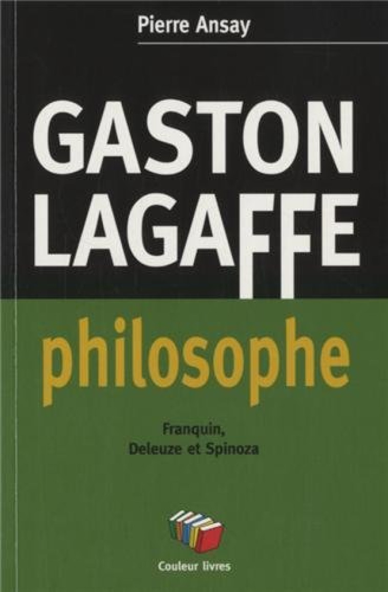 GASTON LAGAFFE PHILOSOPHE -  PIERRE ANSAY - COULEUR LIVRES