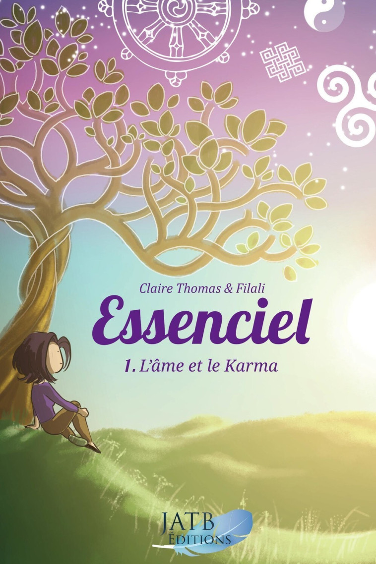 Essenciel Tome 1 - L'âme et le Karma - Claire Thomas - AMETHYSTE ED