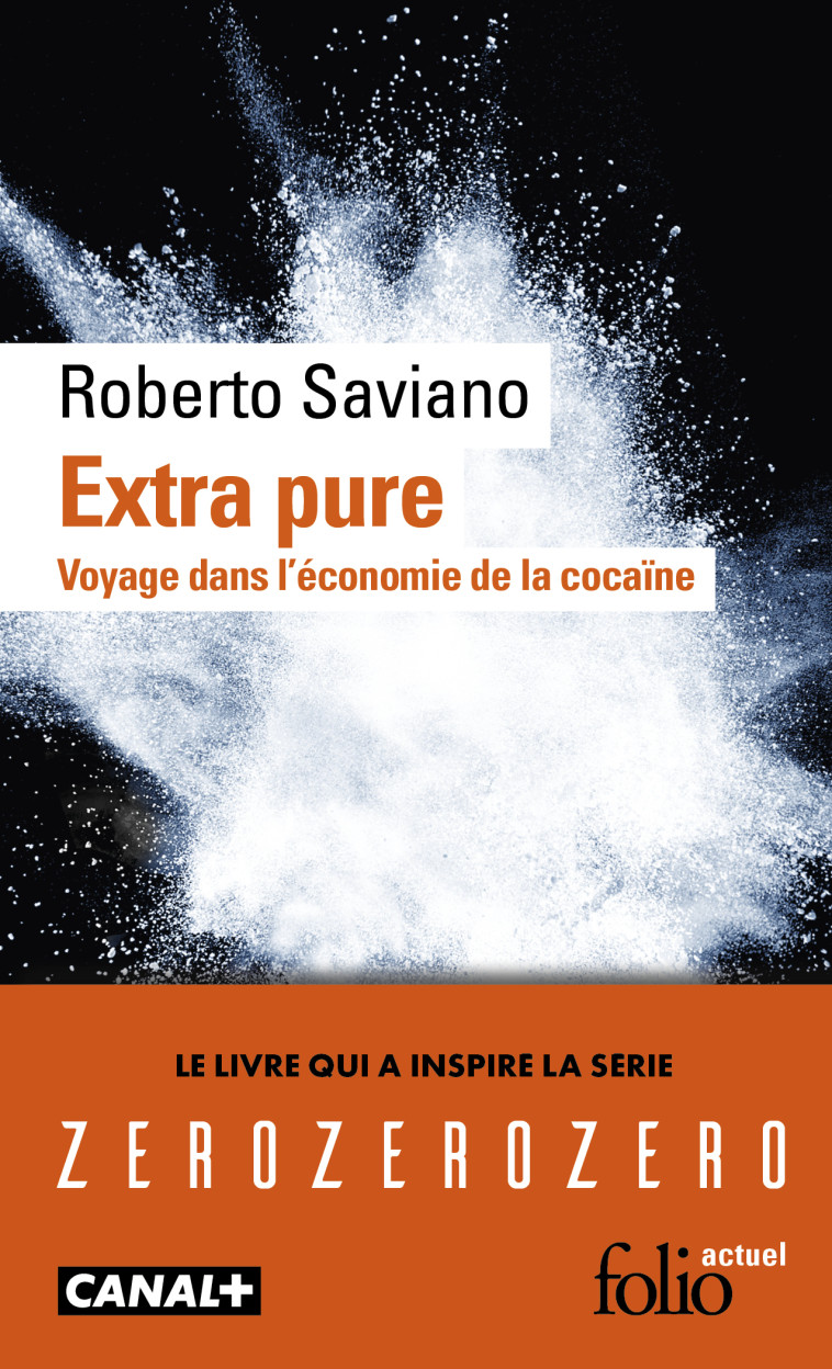 Extra pure - Roberto Saviano, Vincent Raynaud, Roberto Saviano, Vincent Raynaud - FOLIO