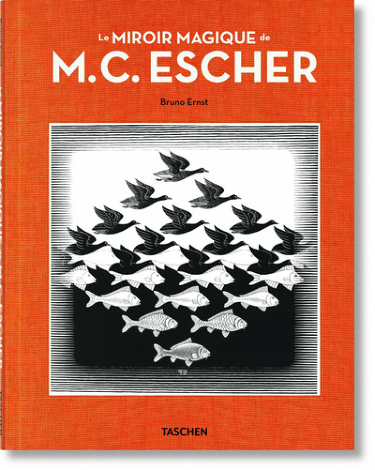 Le Miroir magique de M.C. Escher - Bruno ERNST, Bruno ERNST - TASCHEN